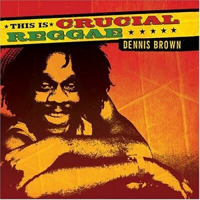 Import Crucial reggae dennis brown/inclus plage cd rom Import Crucial reggae dennis brown/inclus plage cd rom