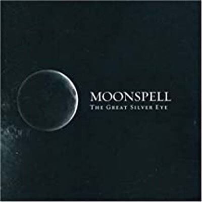 MDD The Great Silver Eye - Moonspell MDD The Great Silver Eye - Moonspell