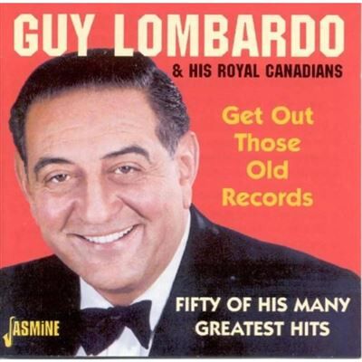 Jasmine Gez Out Those Old Records - Guy Lombardo Jasmine Gez Out Those Old Records - Guy Lombardo