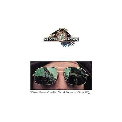 Rhino Takin' It To The Streets - The Doobie Brothers Rhino Takin' It To The Streets - The Doobie Brothers