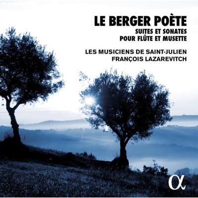 Alpha Berger Poète Suites Et Sonates Pour Flûte Et Musette Alpha Berger Poète Suites Et Sonates Pour Flûte Et Musette