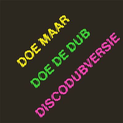 MUSIC ON VINYL Doe De Dub (Discodubversie) MUSIC ON VINYL Doe De Dub (Discodubversie)