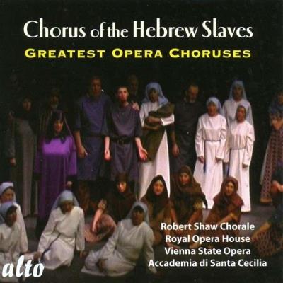 Alto Chorus of the Hebrew Slaves - Greatest Opera Choruses Alto Chorus of the Hebrew Slaves - Greatest Opera Choruses