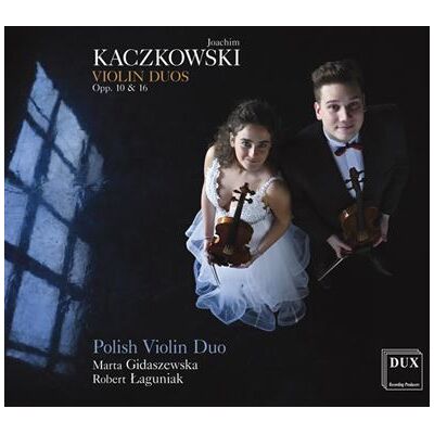 Dux Kaczkowski Violin Duos - Joachim Kaczkowski Dux Kaczkowski Violin Duos - Joachim Kaczkowski