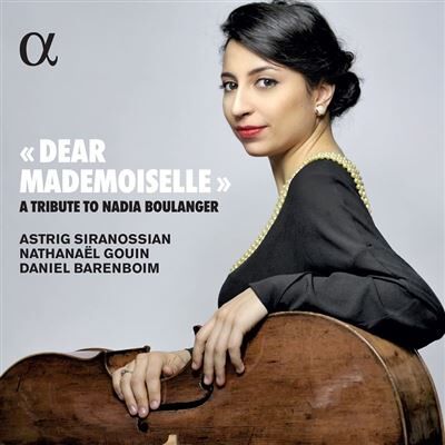 Alpha Dear Mademoiselle: A Tribute To Nadia Boulanger Alpha Dear Mademoiselle: A Tribute To Nadia Boulanger