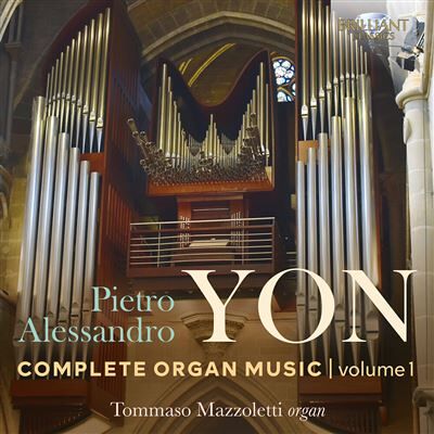 Brilliant Yon: Complete Organ Music, Vol.1 Brilliant Yon: Complete Organ Music, Vol.1