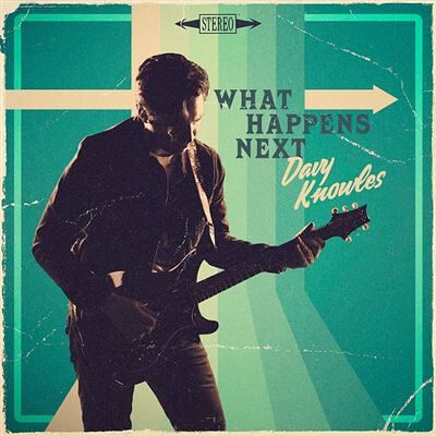 PROVOGUE What Happens Next - Davy Knowles PROVOGUE What Happens Next - Davy Knowles