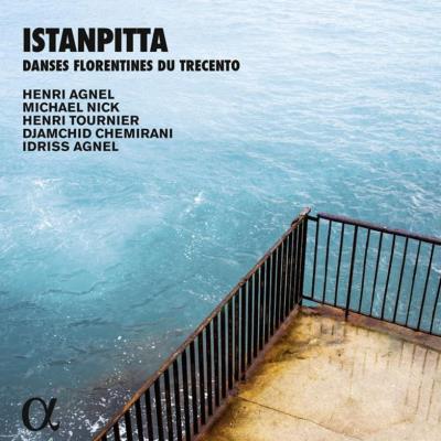 Alpha Danses Florentines Du Trecento/Istanpitta Alpha Danses Florentines Du Trecento/Istanpitta