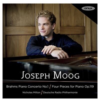 Onyx Brahms Piano Concerto No.1 & Four P - Joseph Moog Onyx Brahms Piano Concerto No.1 & Four P - Joseph Moog