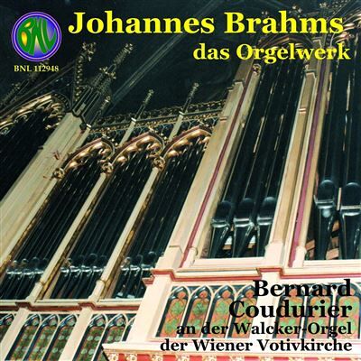 BNL Integrale De L'Oeuvre D'Orgue - Johannes Brahms BNL Integrale De L'Oeuvre D'Orgue - Johannes Brahms