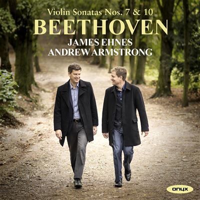 Onyx Beethoven Violin Sonatas Nos. 7 & 1 - James Ehnes Onyx Beethoven Violin Sonatas Nos. 7 & 1 - James Ehnes