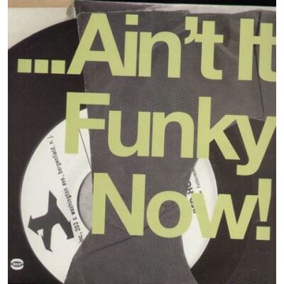 ACE Ain't It Funky Now! ACE Ain't It Funky Now!