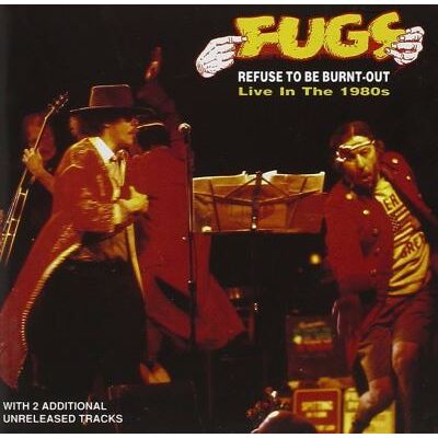 ACE Refuse To Be Burnt Out - Fugs (the) ACE Refuse To Be Burnt Out - Fugs (the)