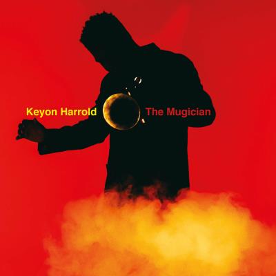 Legacy Mugician - Keyon Harrold Legacy Mugician - Keyon Harrold