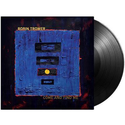 PROVOGUE Come And Find Me - Robin Trower PROVOGUE Come And Find Me - Robin Trower