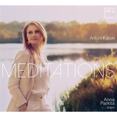Dux ANTONI KATSKI: MEDITATION Dux ANTONI KATSKI: MEDITATION
