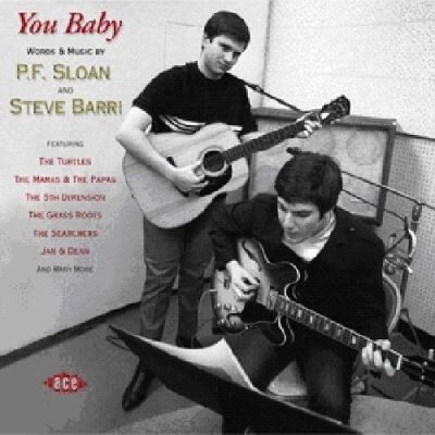 ACE You Baby - Words And Music By P. F. Sloan And Steve B ACE You Baby - Words And Music By P. F. Sloan And Steve B