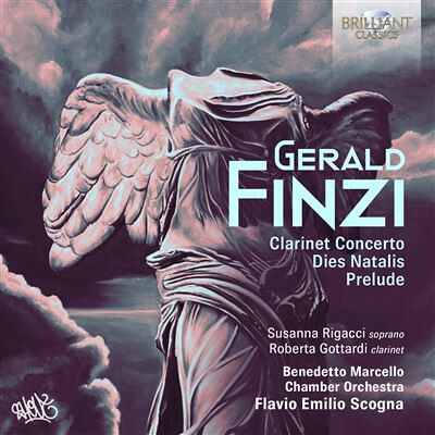 Brilliant Finzi: Clarinet Concerto, Dies Natalis, Prelude - Gerald Finzi Brilliant Finzi: Clarinet Concerto, Dies Natalis, Prelude - Gerald Finzi