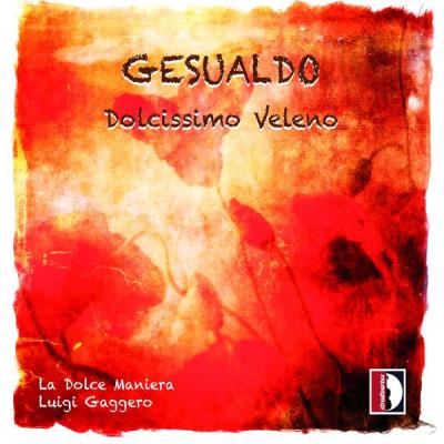 Stradivarius Dolcissimo Veleno - Don Carlo Gesualdo Stradivarius Dolcissimo Veleno - Don Carlo Gesualdo