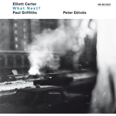 ECM What Next/asko Concerto - Elliott Carter ECM What Next/asko Concerto - Elliott Carter