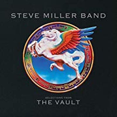 Universal Music Selections From The Vault - Steve Miller Universal Music Selections From The Vault - Steve Miller