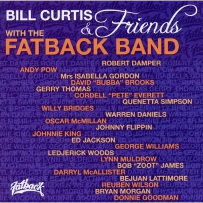 ACE Bill Curtis & Friends With The Fatback Band ACE Bill Curtis & Friends With The Fatback Band