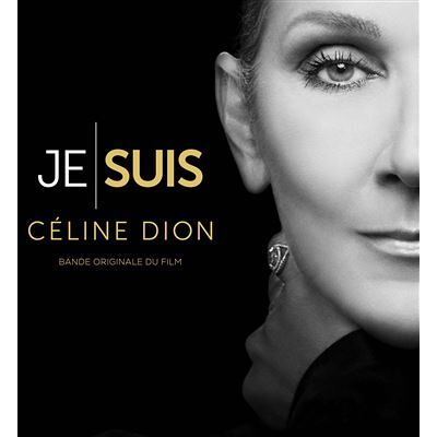 Columbia JE SUIS : CELINE DION (BANDE ORIGINALE DU FILM) Columbia JE SUIS : CELINE DION (BANDE ORIGINALE DU FILM)