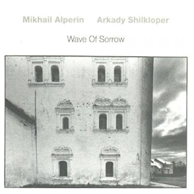 ECM Wave Of Sorrow - Mikhail Alperin ECM Wave Of Sorrow - Mikhail Alperin