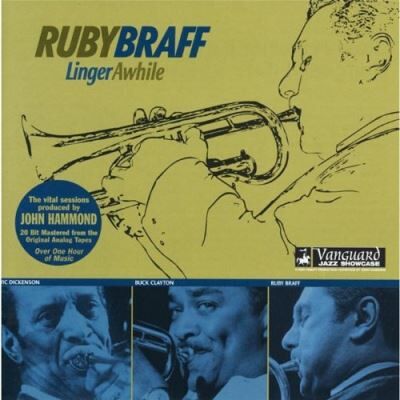 Vanguard Linger Awhile - Ruby Braff Vanguard Linger Awhile - Ruby Braff
