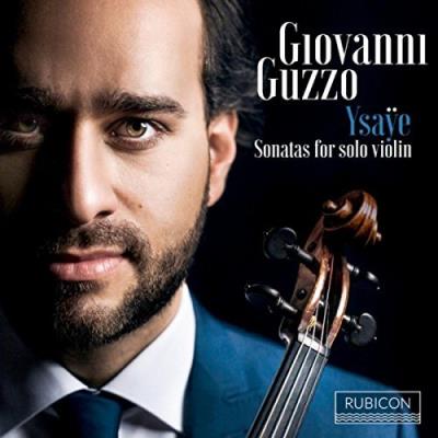 RUBICON Ysaye.six Sonatas For Solo Violin - Eugène Ysaÿe RUBICON Ysaye.six Sonatas For Solo Violin - Eugène Ysaÿe