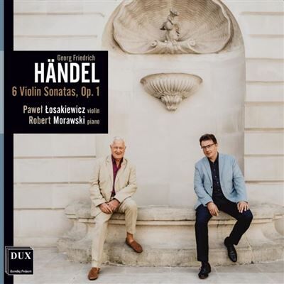 Dux Handel: Sonatas For Violin And Piano, Op. 1 - Georg Friedrich Händel Dux Handel: Sonatas For Violin And Piano, Op. 1 - Georg Friedrich Händel