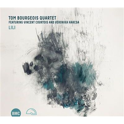 BMC Lili - Tom Bourgeois Quartet BMC Lili - Tom Bourgeois Quartet