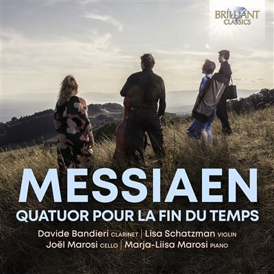 Brilliant Messiaen: Quatuor Pour La Fin Du Temps - Olivier Messiaen Brilliant Messiaen: Quatuor Pour La Fin Du Temps - Olivier Messiaen