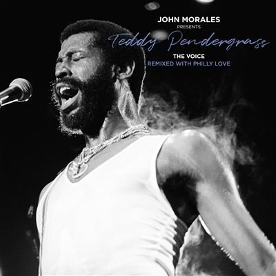 BBE John Morales Presents Teddy Pendergrass: The Voice BBE John Morales Presents Teddy Pendergrass: The Voice