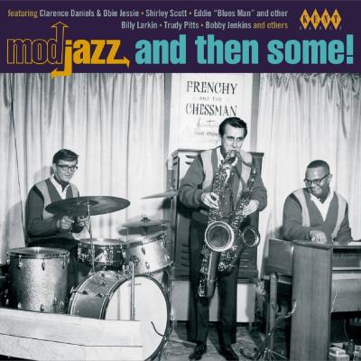 ACE Mod Jazz And Then Some! ACE Mod Jazz And Then Some!