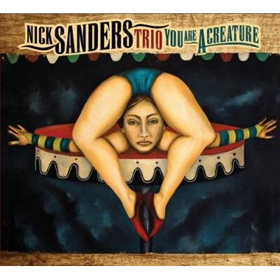 Sunnyside You Are A Creature - Nick Sanders Sunnyside You Are A Creature - Nick Sanders