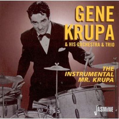 Jasmine The Instrumental Mr.krupa - Gene Krupa Jasmine The Instrumental Mr.krupa - Gene Krupa