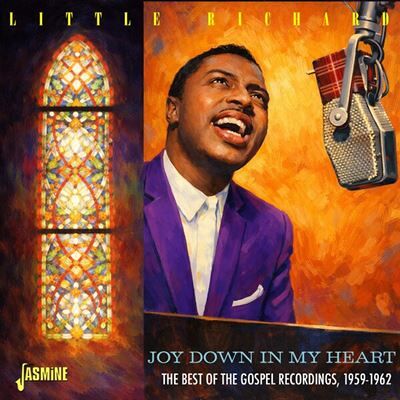 Jasmine Joy Down In My Heart - The Best Of Gospel Recordin - Little Richard Jasmine Joy Down In My Heart - The Best Of Gospel Recordin - Little Richard