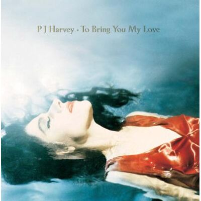 Island To Bring You My Love - Pj Harvey Island To Bring You My Love - Pj Harvey