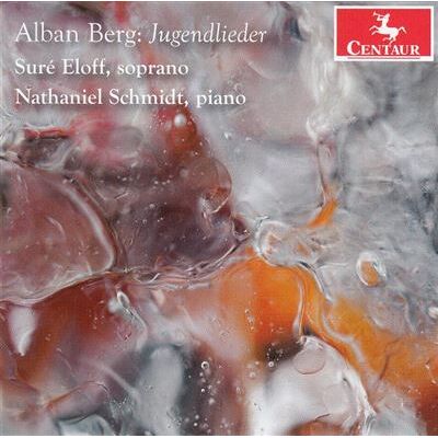 Centaur Jugendlieder - Alban Berg Centaur Jugendlieder - Alban Berg