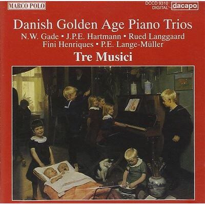 Marco polo Danish Golden Age Piano Trios - Musique De Chambre Marco polo Danish Golden Age Piano Trios - Musique De Chambre