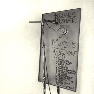 WARP Music Is Rotted One Note - Squarepusher WARP Music Is Rotted One Note - Squarepusher