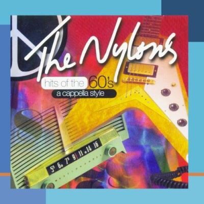 Sony Hits Of The 60 S Acappella Sty - Nylons Sony Hits Of The 60 S Acappella Sty - Nylons