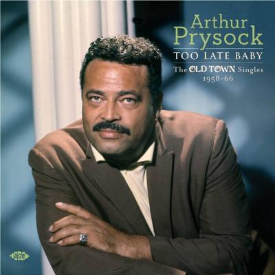 ACE Too Late Baby-The Old Town Singles 1958-66 ACE Too Late Baby-The Old Town Singles 1958-66