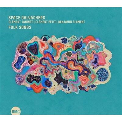 BMC Folk Songs - Space Galvachers BMC Folk Songs - Space Galvachers