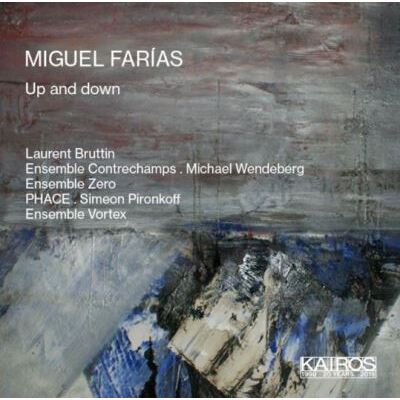 Kairos Miguel Farias: Up And Down Kairos Miguel Farias: Up And Down