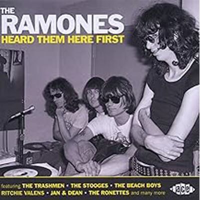 ACE The Ramones Heard Them Here First ACE The Ramones Heard Them Here First