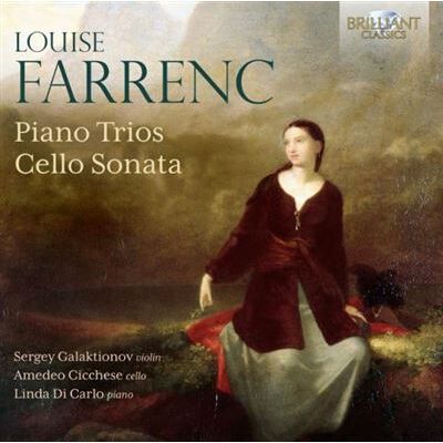 Brilliant Farrenc: Piano Trios, Cello Sonata - Louis Farrenc Brilliant Farrenc: Piano Trios, Cello Sonata - Louis Farrenc