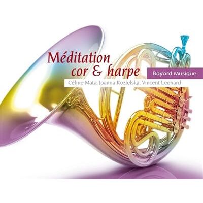 BAYARD Meditation Cor Harpe - Vincent Léonard BAYARD Meditation Cor Harpe - Vincent Léonard