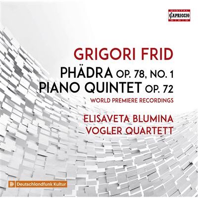 Capriccio Phadra - Piano Quintet, Op. 72 - Grigori Frid Capriccio Phadra - Piano Quintet, Op. 72 - Grigori Frid